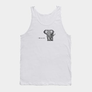 African Elephant - I'm Alive! - meaningful animal design Tank Top